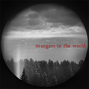Strangers in the World